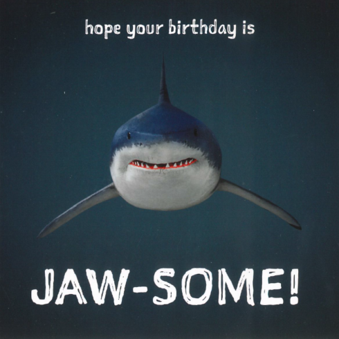 Jaw-Some Birthday Greetings Card